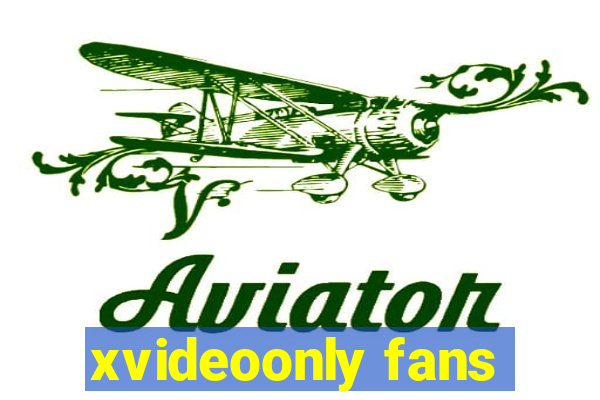 xvideoonly fans